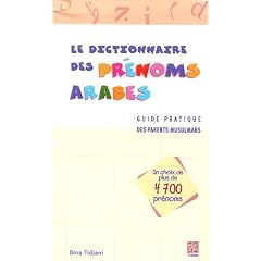Le dictionnaire des pr�noms arabes