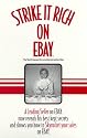 Strike It Rich on Ebay: The World's Largest Online Internet Auction Site