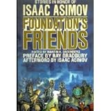 Foundation's Friends: Stories in Honor of Isaac Asimov