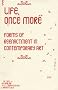 Life, Once More: Forms of Reenactment in Contemporary Art (Performance Art)
