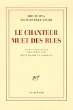 Le chanteur muet des rues par De Luca