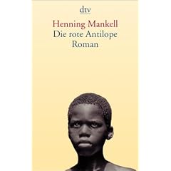 Die rote Antilope: Roman