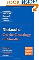 Nietzsche: 'On the Genealogy of Morality' and Other Writings Student Edition (Cambridge Texts in the History of Political Thought)