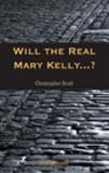 Will the Real Mary Kelly...?