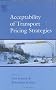 Acceptability of Transport Pricing Strategies: MC-ICAM Conference on Acceptability of Transport Pricing Strategies, Dresden, 2002