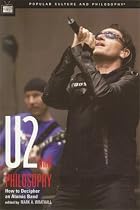 "U2" and Philosophy (Popular Culture and Philosophy) (Popular Culture and Philosophy)