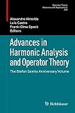 Advances in harmonic analysis and operator theory : the Stefan Samko anniversary volume