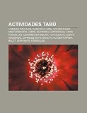 Actividades tabú: Comidas exóticas, Alimentos tabú, Entomofagia, Masturbación, Carne de perro, Coprofagia, Cavia porcellus, Gonimbrasia belina (Spanish Edition)