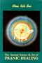 The Ancient Science and Art of Pranic Healing: Practical Manual on Paranormal Healing