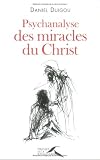 Psychanalyse des miracles du Christ