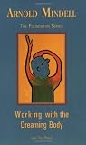  : Working with the Dreaming Body