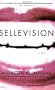 Sellevision: A Novel