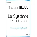 Le syst�me technicien