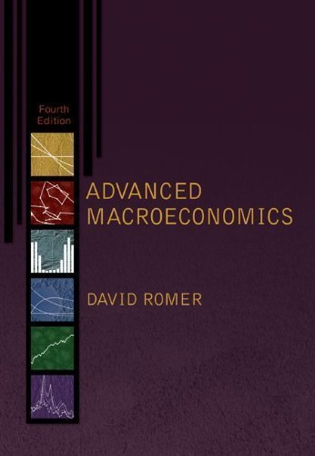 Advanced Macroeconomics (McGraw-Hill Series Economics) by David Romer Published by McGraw-Hill/Irwin 4th (fourth) edition (2011) Hardcover