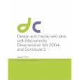 Design and Deploy Websites with Macromedia Dreamweaver MX 2004... by Joseph Lowery