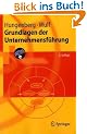 Grundlagen der Unternehmensf�hrung (Springer-Lehrbuch)