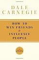 How To Win Friends and Influence People