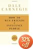 How To Win Friends and Influence People
