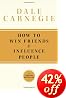 How To Win Friends and Influence People