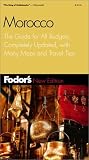 Fodor's Morocco: The Guide for All Budgets, Updated Every Year, With Many Maps and Travel Tips (Fodor's Morocco)
