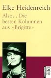 Also...Die besten Kolumnen aus Brigitte. Großdruck