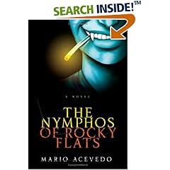 The Nymphos of Rocky Flats: A Novel