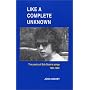 Like a Complete Unknown: The Poetry of Bob Dylan's Songs, 1961-1969