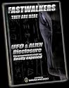 FastWalkers - Brand New UFO and Alien Disclosure DVD with the World's Leading Experts and Stunning New Footage !