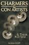Charmers & Con Artists: And Their Flip Side...