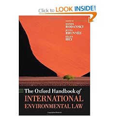 The Oxford Handbook of International Environmental Law (Oxford Handbooks in Law)