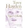 The Tiger's Child: The Story of a Gifted, Troubled Child and the Teacher Who Refused to Give Up on Her