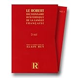 Le Dictionnaire Historique De La Langue Francaise (French Edition)