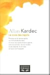 Le Livre des Esprits : Contenant Les...