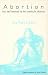 Abortion: Loss and Renewal in the Search for Identity