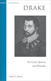 Drake: For God, Queen, and Plunder (Military Profiles)