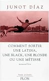 Comment sortir une Latina, une Black, une blonde ou une Métisse