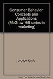 Consumer behavior : concepts and applications