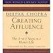 Creating Affluence: The A-to-Z Steps to a Richer Life (Chopra, Deepak)