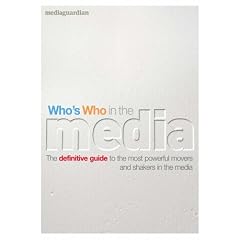 Who's Who in the Media: The Essential Handbook