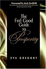 The Feel Good Guide To Prosperity