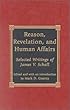 Reason, Revelation, and Human Affairs: Selected Writings of James V. Schall (Applications of Political Theory)
