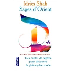 Sages d'Orient : Des contes de sagesse pour d�couvrir le philosophie soufie