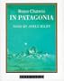 In Patagonia (Reed Audio, 173)