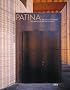 Patina. Neue �sthetik in der zeitgen�ssischen Architektur