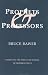 Book Prophets & Professors: Essays on the Lives and Works of Modern Poets