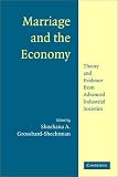 Marriage and the Economy: Theory and Evidence from Advanced Industrial Societies