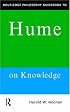 Routledge Philosophy Guidebook to Hume on Knowledge (Routledge Philosophy Guidebooks)