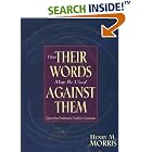 Click here to buy That Their Words May Be Used Against Them by  Henry M. Morris.