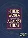 That Their Words May Be Used Against Them