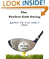The Perfect Golf Swing